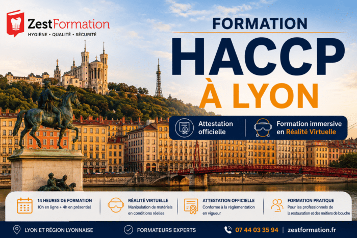 Formation HACCP à Lyon - ZESTFORMATION Formation HACCP à Lyon - Attestation officielle en hygiène alimentaire avec réalité virtuelle - ZESTFORMATION